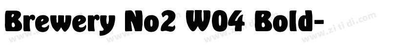 Brewery No2 W04 Bold字体转换